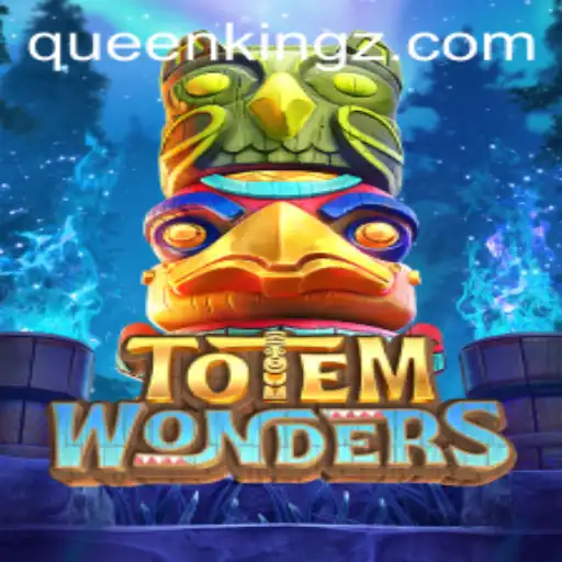TotemWonders: Discover the Enchanting World of Queenking